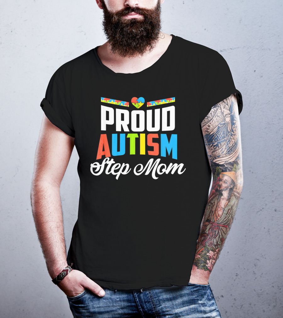 Proud Autism Awareness Support Step Mom With Puzzle Heart T-Shirt