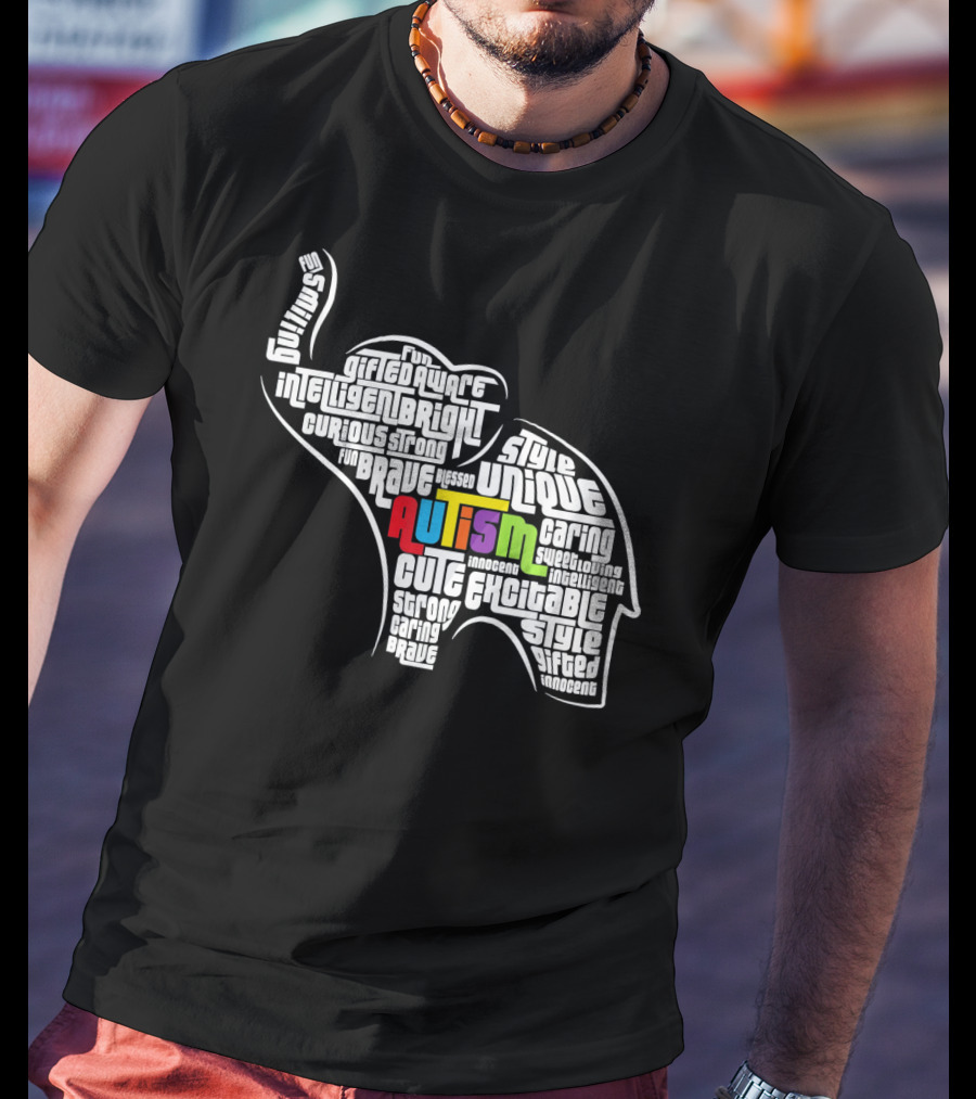Autism Awareness Elephant Fun Intelligent Unique Excitable Gifted Bright Curious Strong Brave Cute Caring Innocent T-Shirt