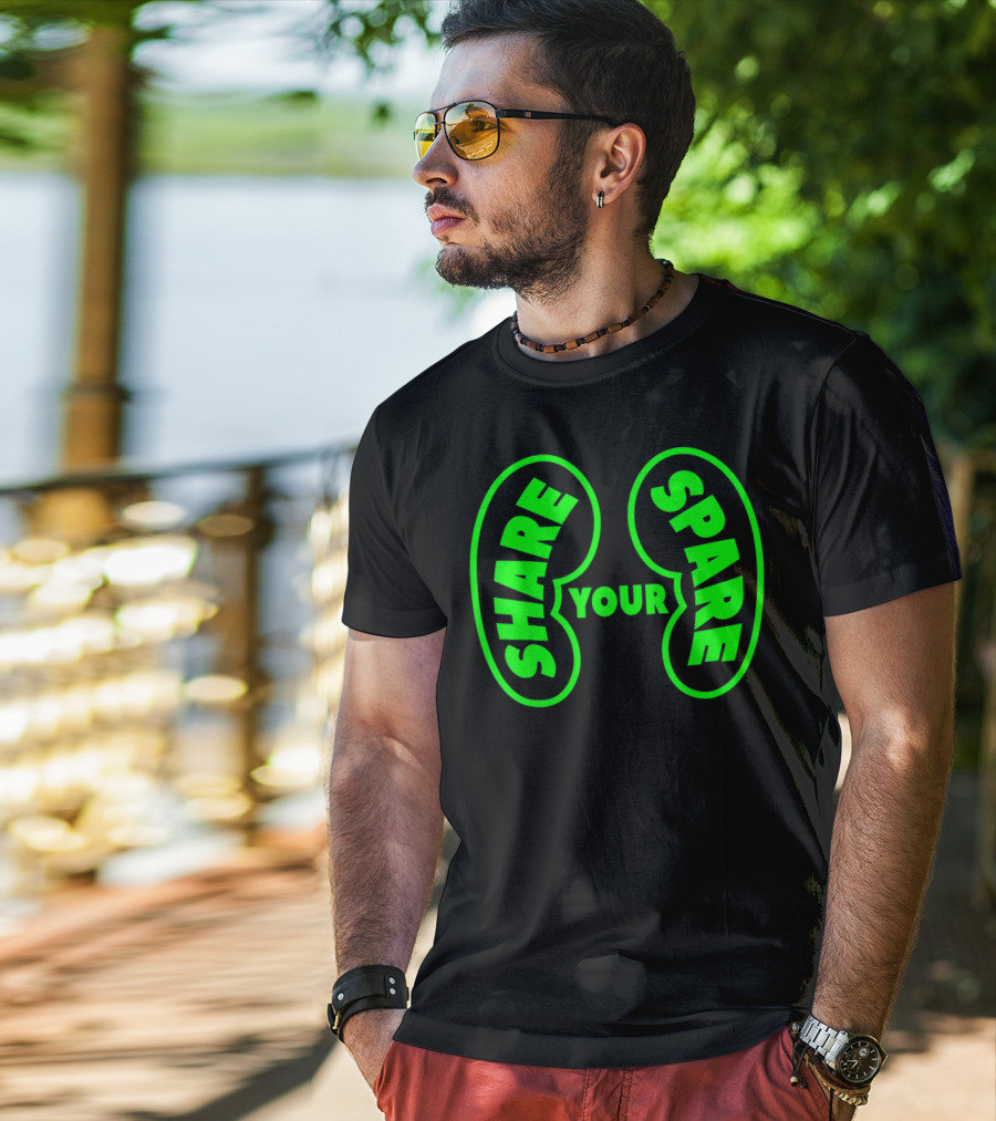 Share Your Spare Kidney Organ Donor Awareness T-Shirt