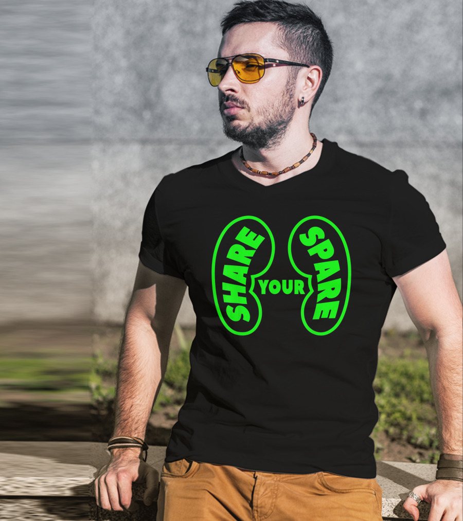 Share Your Spare Kidney Organ Donor Awareness T-Shirt