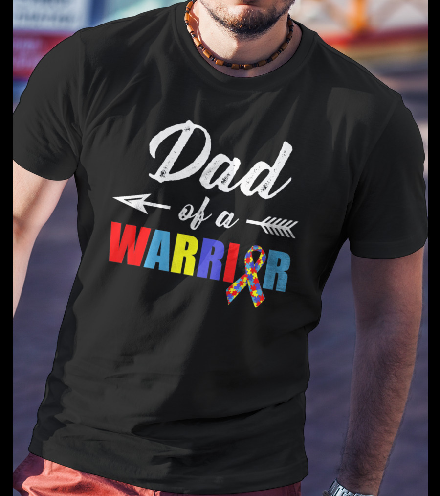 Dad Of A Warrior Autism Awareness T-Shirt