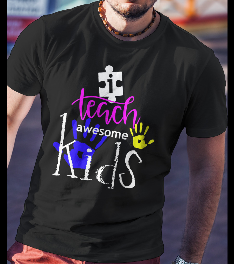I Teach Awesome Kids Autism Puzzle Piece Handprints T-Shirt