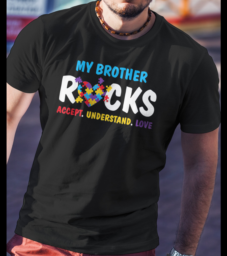 My Brother Rocks Accept Understand Love Puzzle Heart Autism Awareness T-Shirt