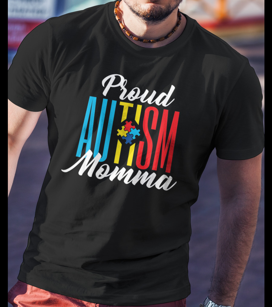 Proud Autism Momma Awareness Puzzle Pieces T-Shirt