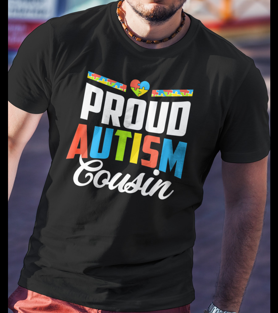 Proud Autism Cousin Heart Puzzle Awareness Support T-Shirt