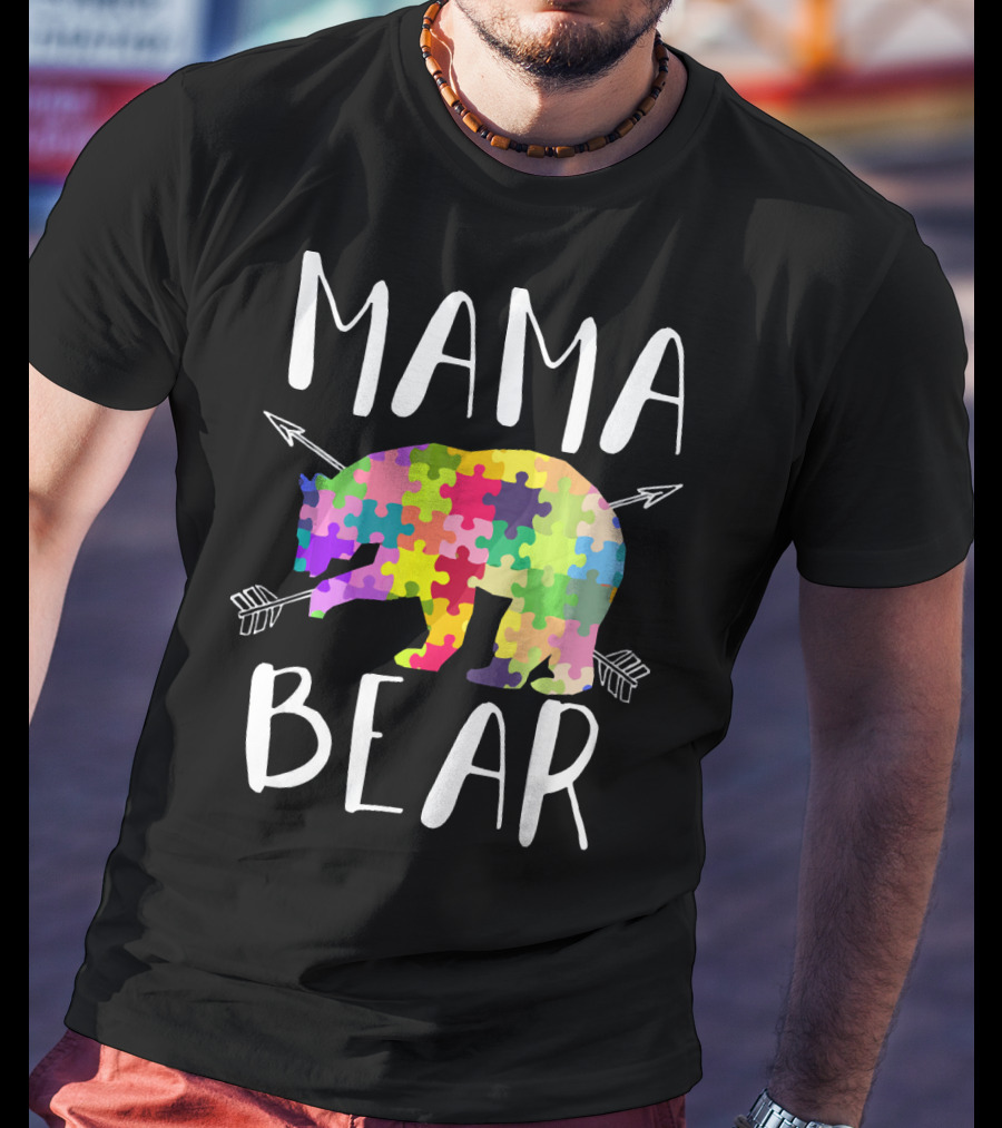 Mama Bear Autism Mom Awareness Puzzle Piece Arrows T-Shirt