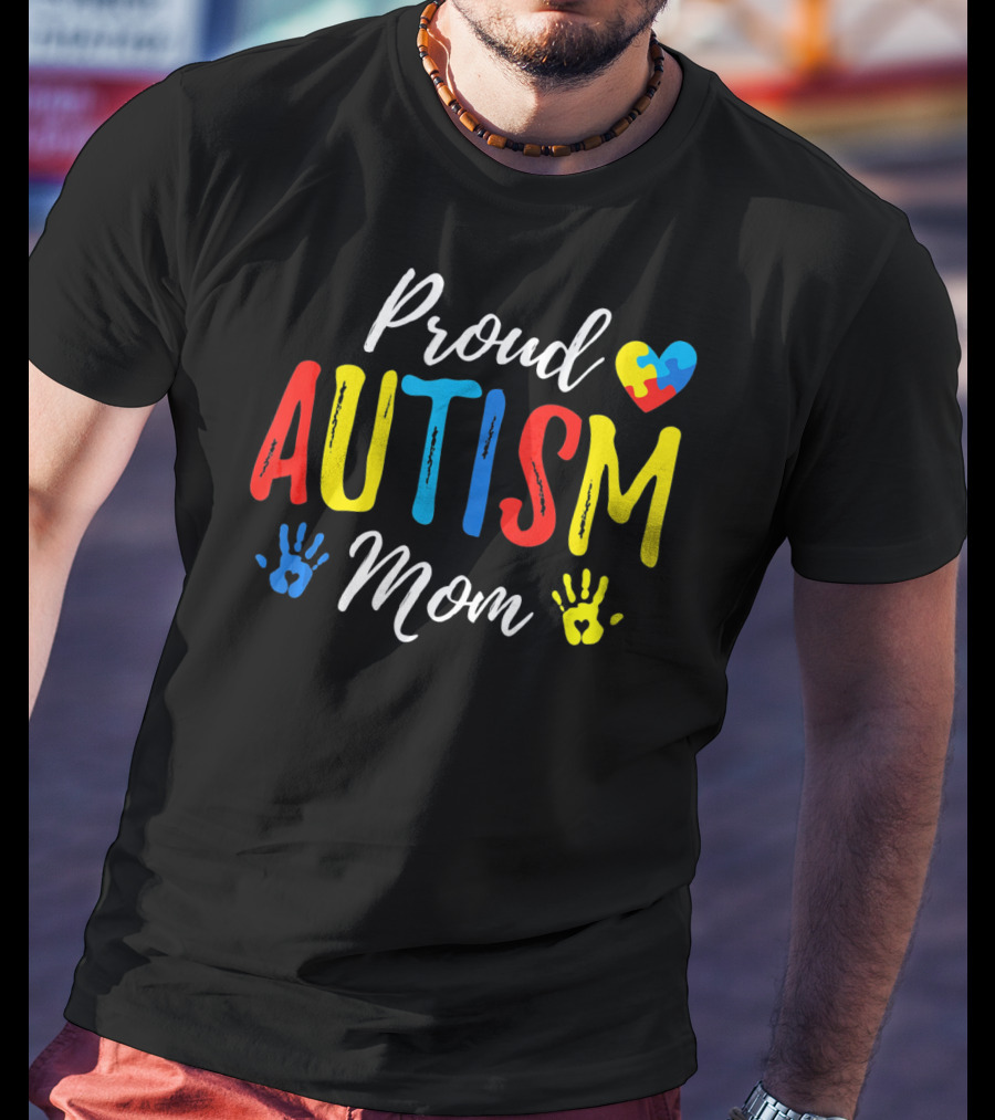 Proud Autism Mom Heart And Handprints T-Shirt