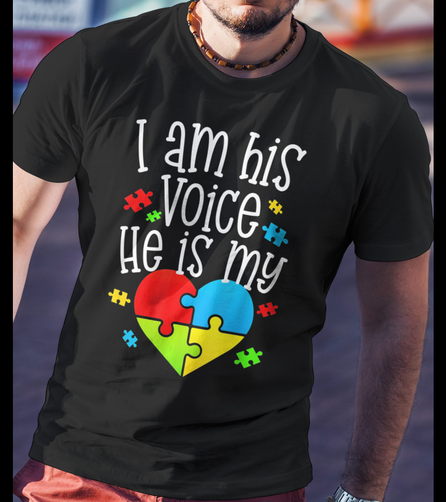 I Am His Voice He Is My Heart Autism Puzzle Pieces T-Shirt