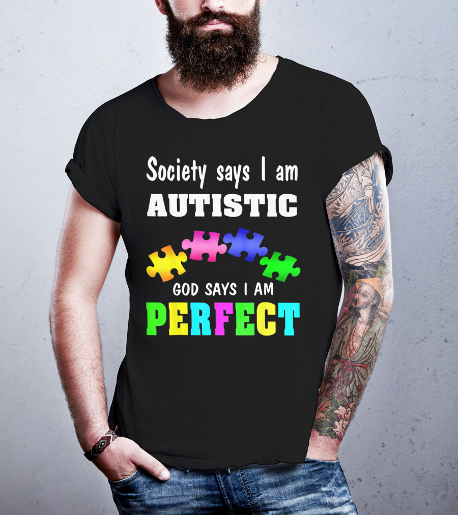 Society Says I Am Autistic God Says I Am Perfect Autism Awareness Puzzle T-Shirt