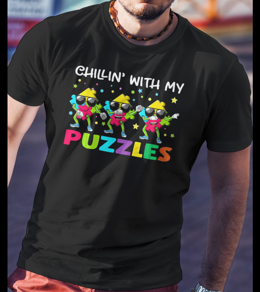 Chillin With My Puzzles Cool Dancing Characters With Autism Awareness T-Shirt
