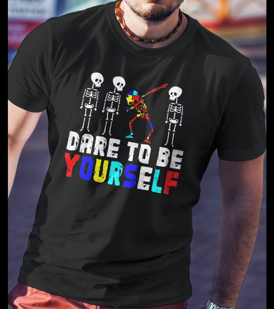 Dare To Be Yourself Skeleton Dabbing Autism Puzzle Colors T-Shirt