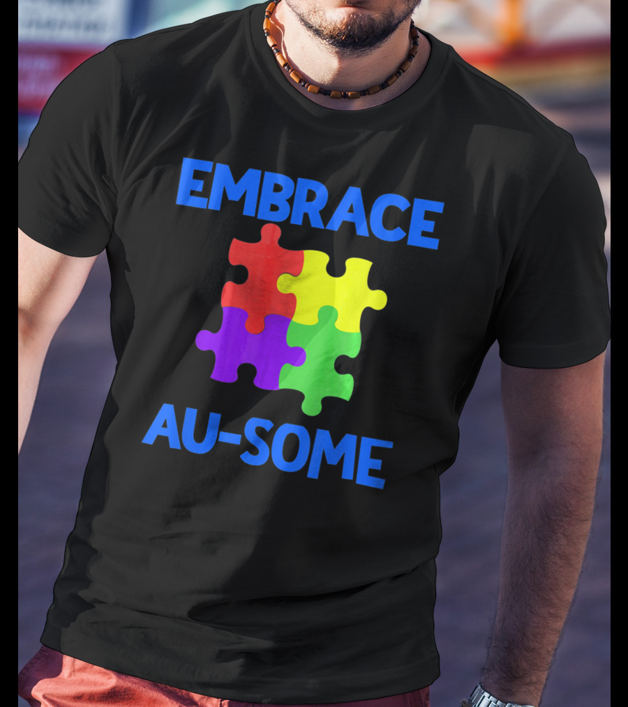 Embrace Au-some Autism Awareness Puzzle Piece T-Shirt
