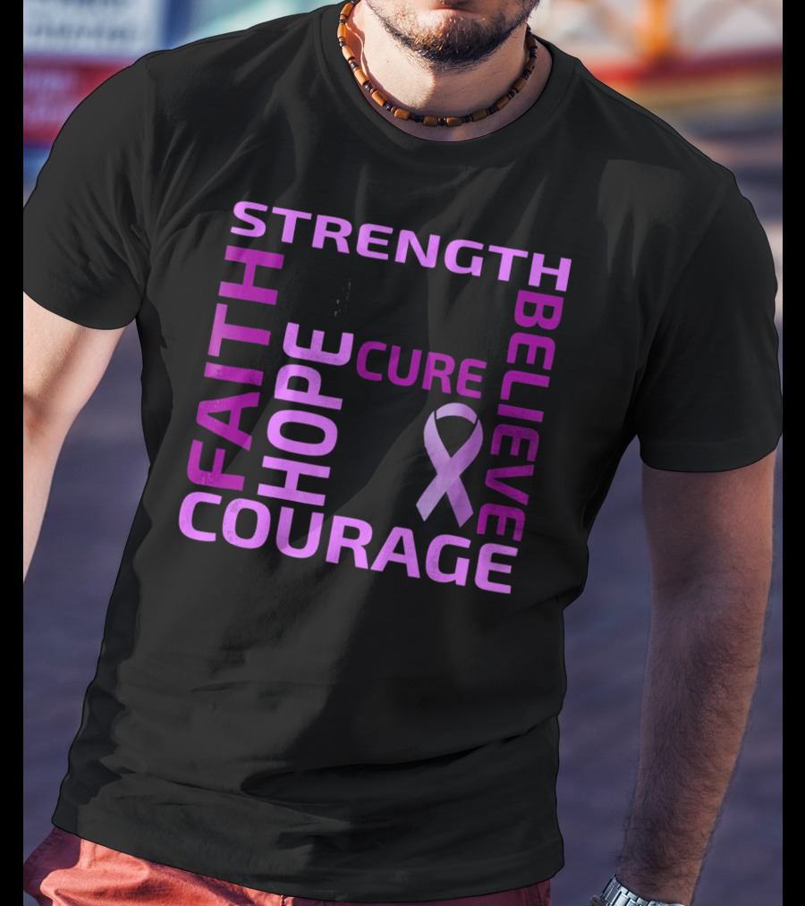 Cystic Fibrosis Awareness Strength Faith Hope Courage Cure Believe T-Shirt