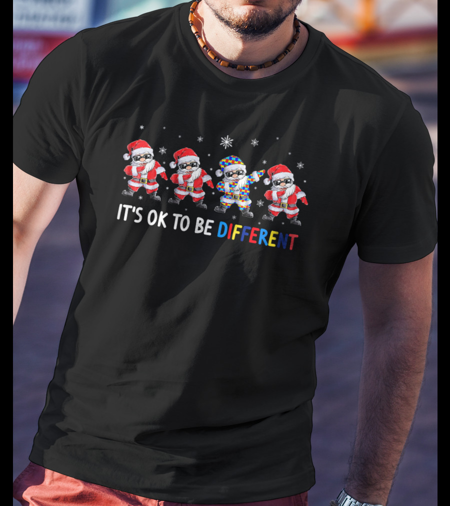 Santa Dabbing It's OK To Be Different Autism Awareness T-Shirt