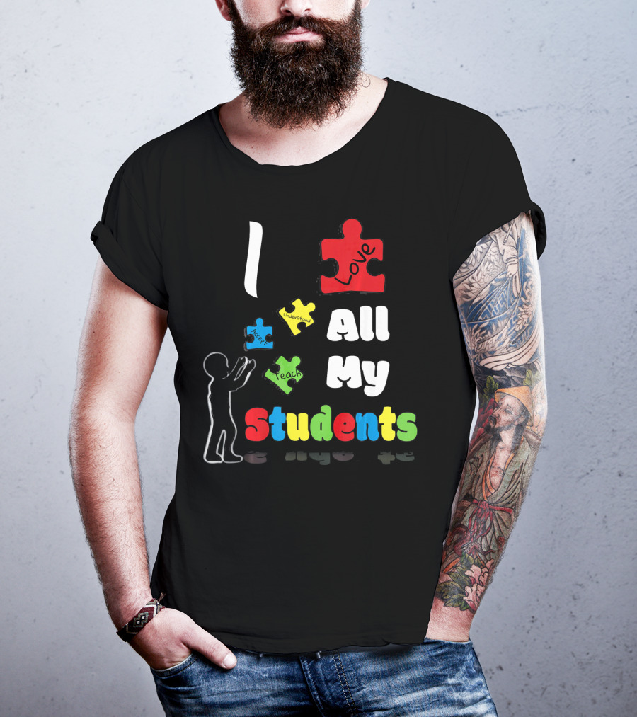 I Love All My Students Autism Awareness Puzzle T-Shirt