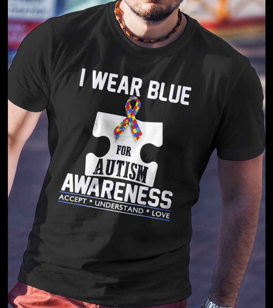 I Wear Blue For Autism Awareness Accept Understand Love Puzzle T-Shirt