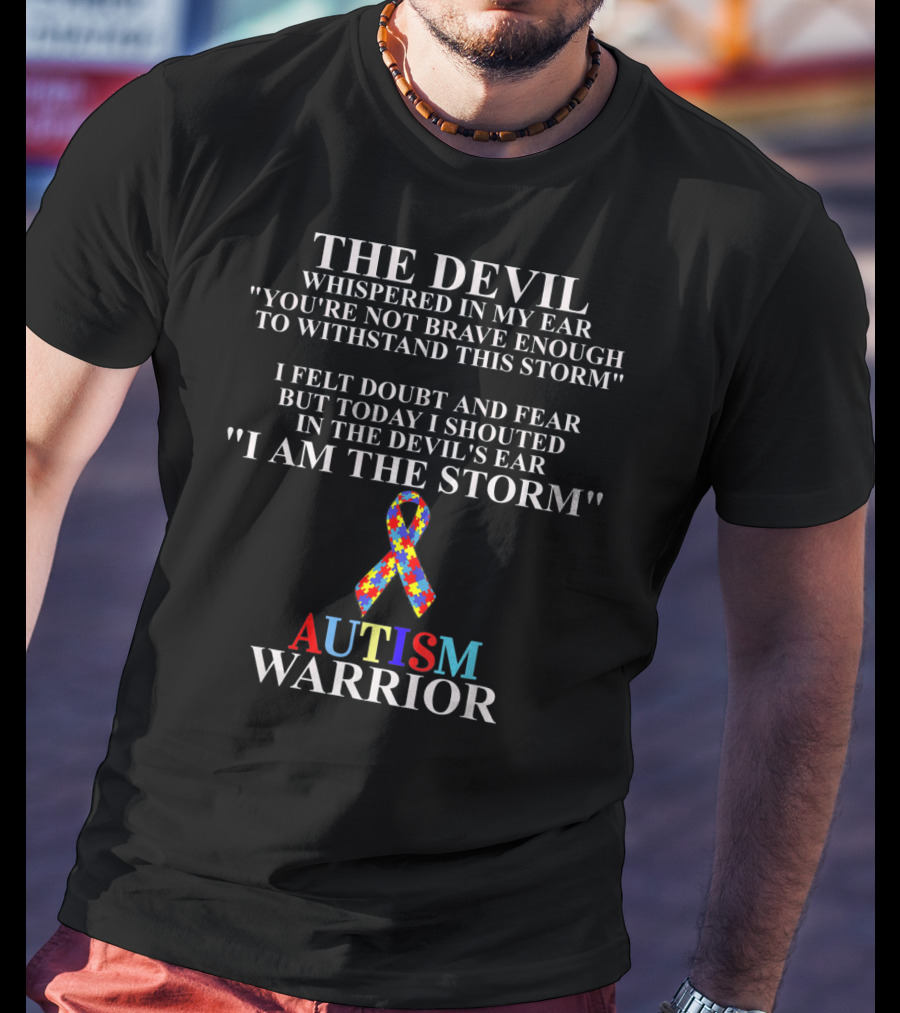 The Devil Whispered Autism Warrior I Am The Storm Puzzle T-Shirt