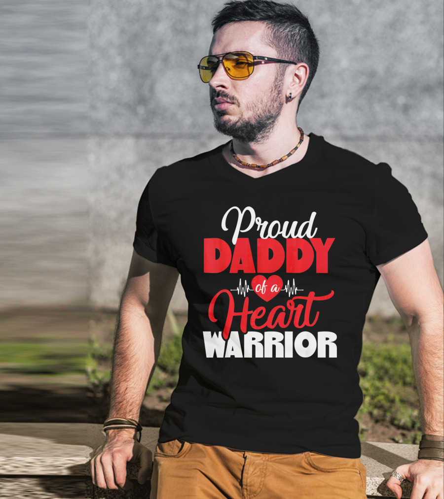 Proud Daddy Of A Heart Warrior CHD Aware T-Shirt
