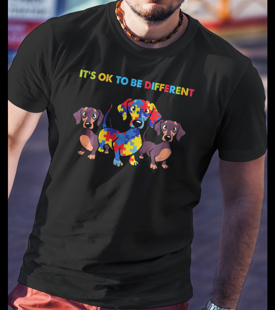 It's OK To Be Different Autism Awareness Dachshund Dogs Lovers T-Shirt