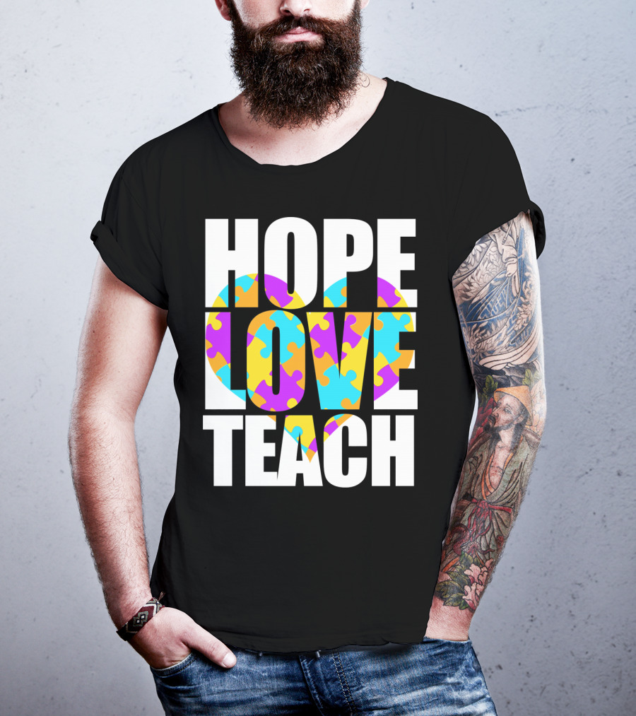 Hope Love Teach Cute Autism Awareness Puzzle Heart T-Shirt