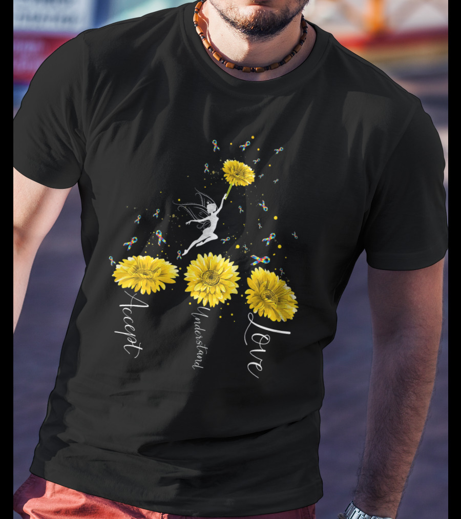 Accept Understand Love Sunflower Autism Awareness Fairy T-Shirt