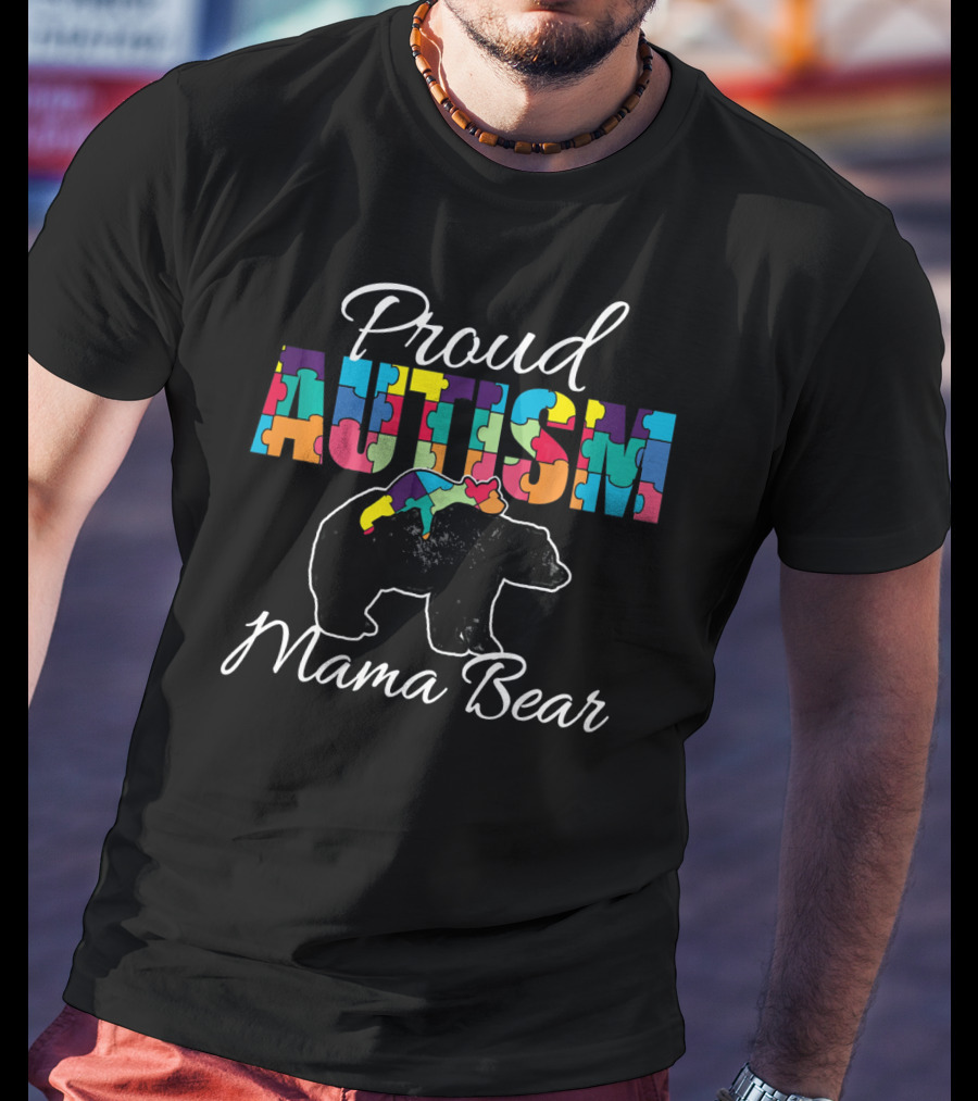 Proud Autism Mama Bear Puzzle Piece Awareness T-Shirt