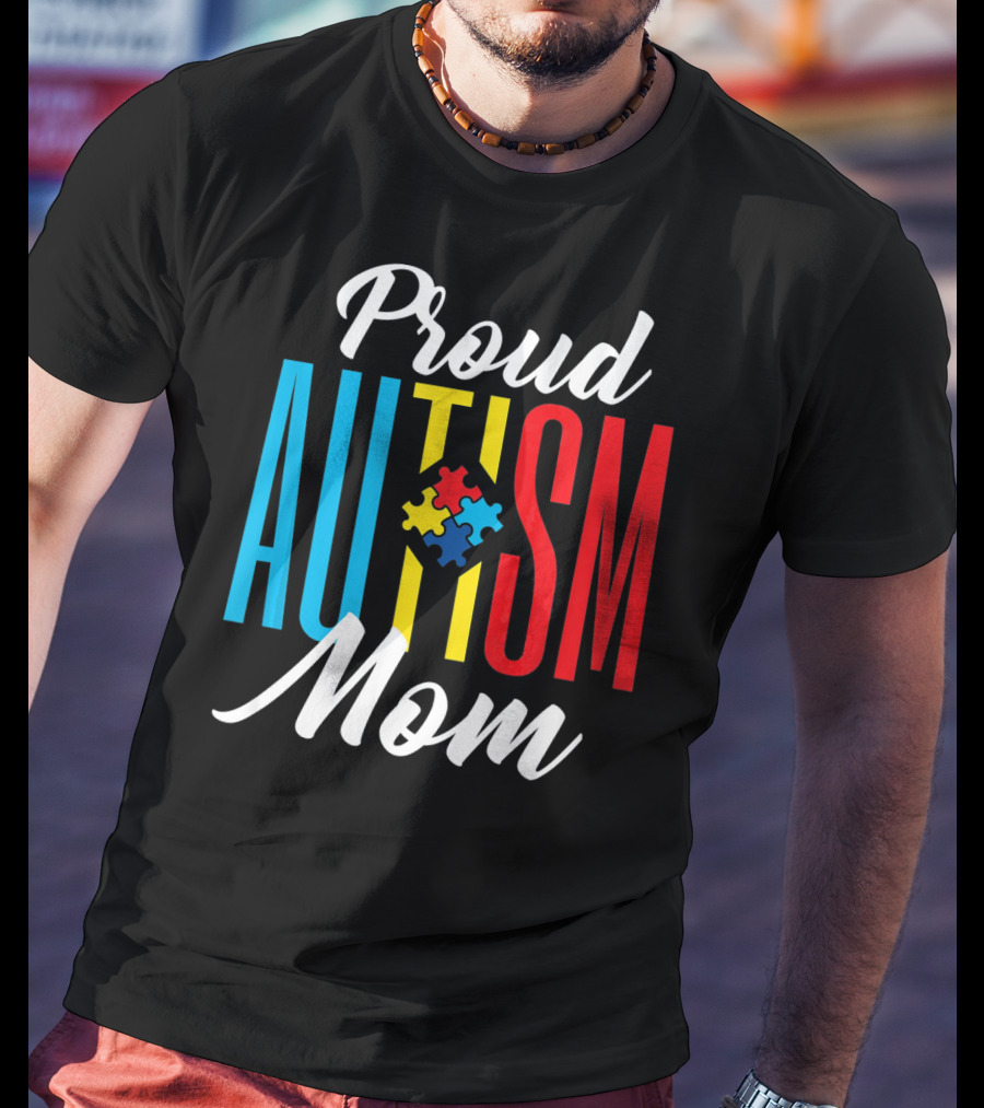 Proud Autism Mom Colorful Puzzle Piece Awareness Support T-Shirt