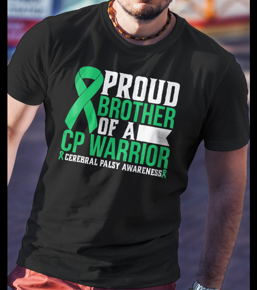 Proud Brother Of A CP Warrior Cerebral Palsy Awareness T-Shirt