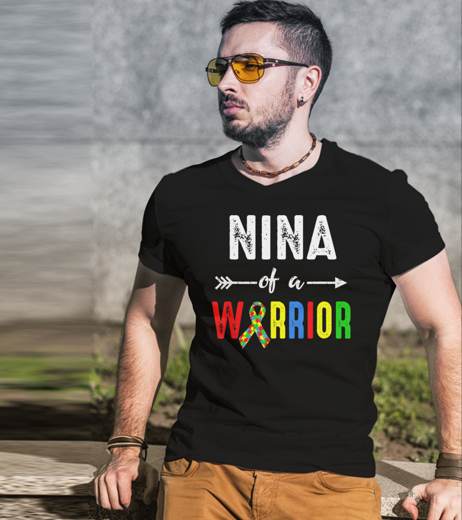 Nina Of A Warrior Autism Awareness Family T-Shirt