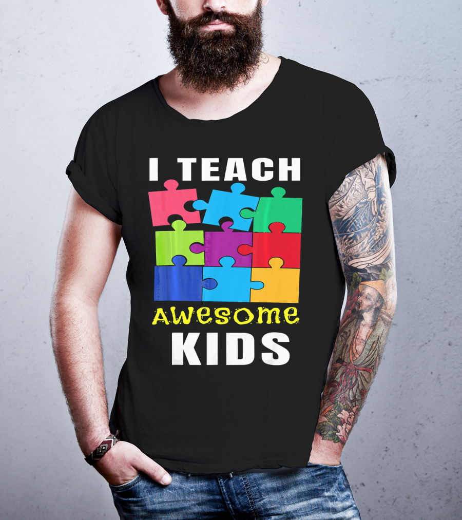 I Teach Awesome Kids Autism Awareness Puzzle Teacher T-Shirt