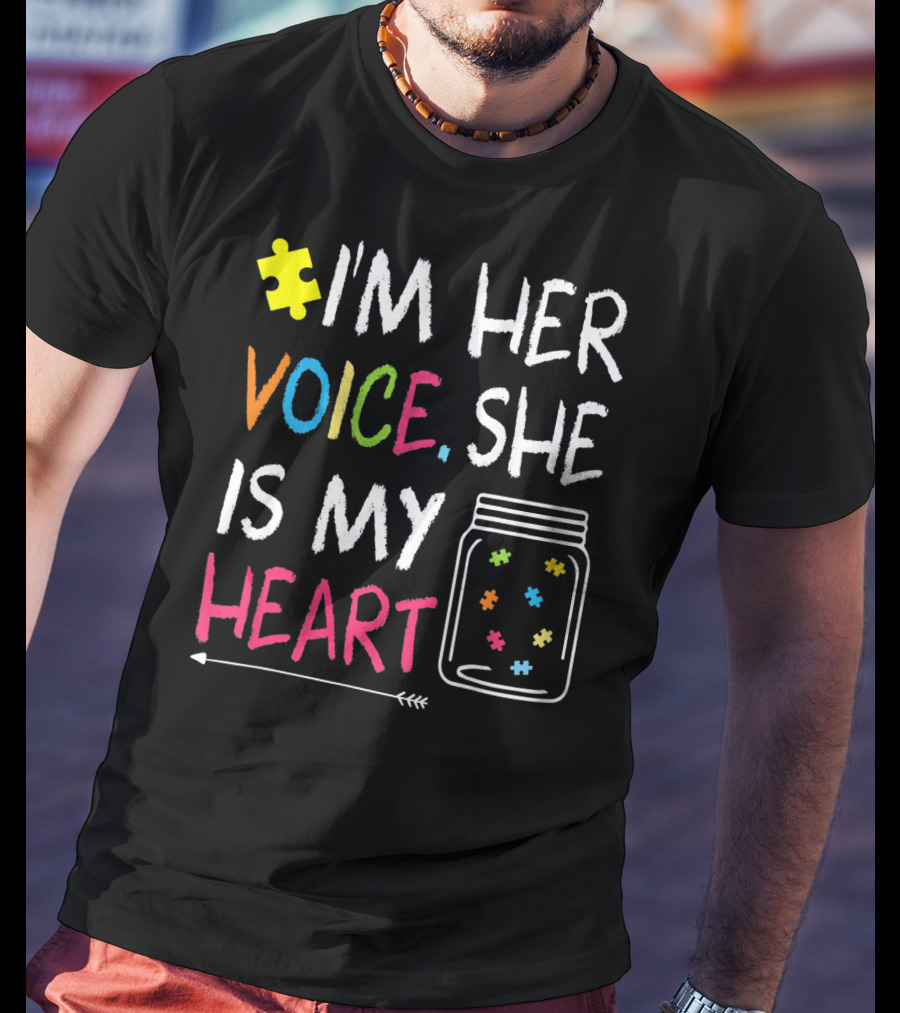 I'm Her Voice She Is My Heart Autism Puzzle Jar T-Shirt