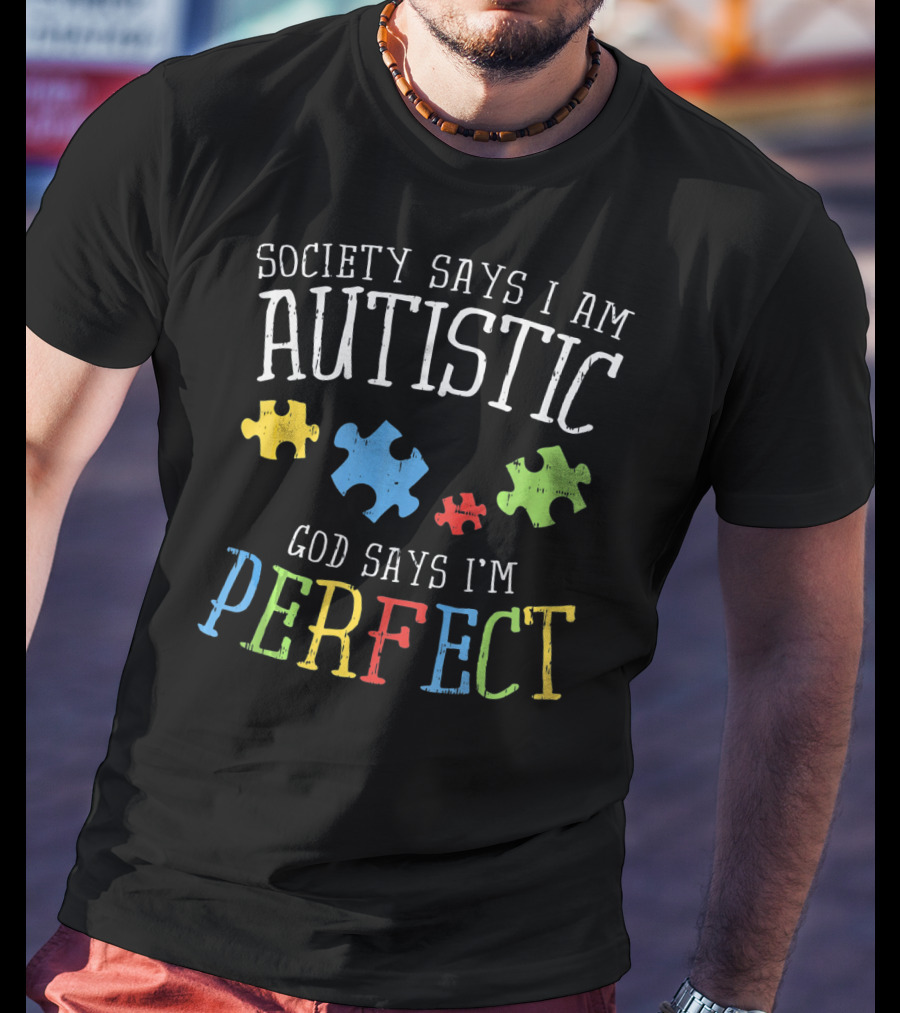 Society Says I Am Autistic God Says I'm Perfect Autism Awareness Puzzle T-Shirt