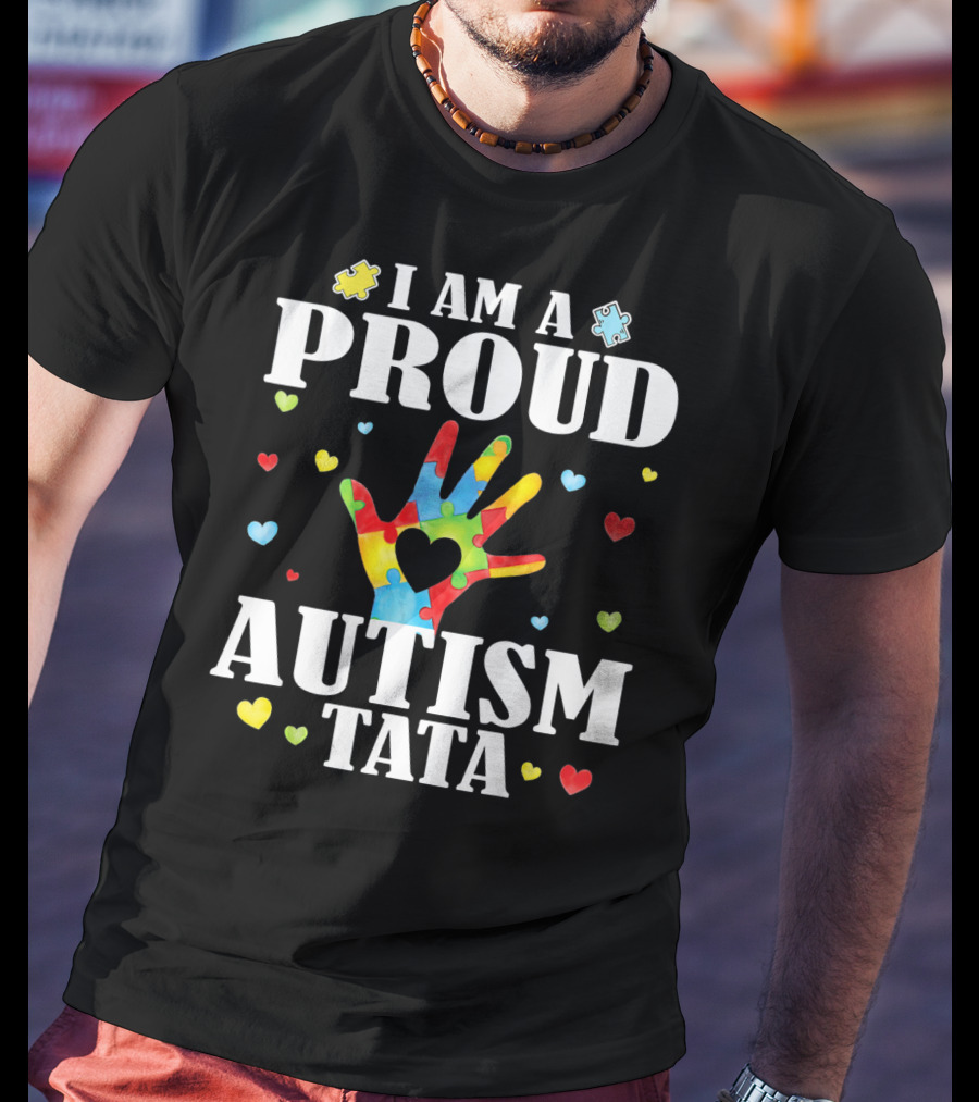I Am A Proud Autism Tata Big Hand Hearts Puzzle Pieces T-Shirt