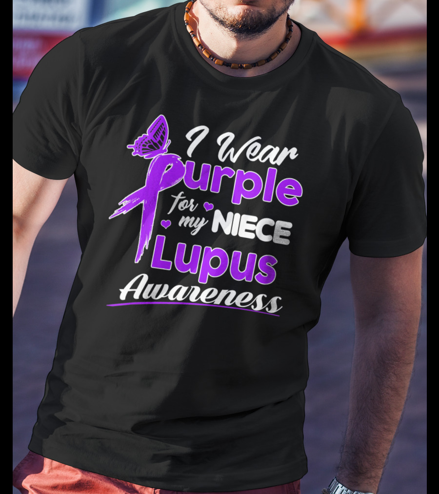 I Wear Purple For My Niece Lupus Awareness T-Shirt