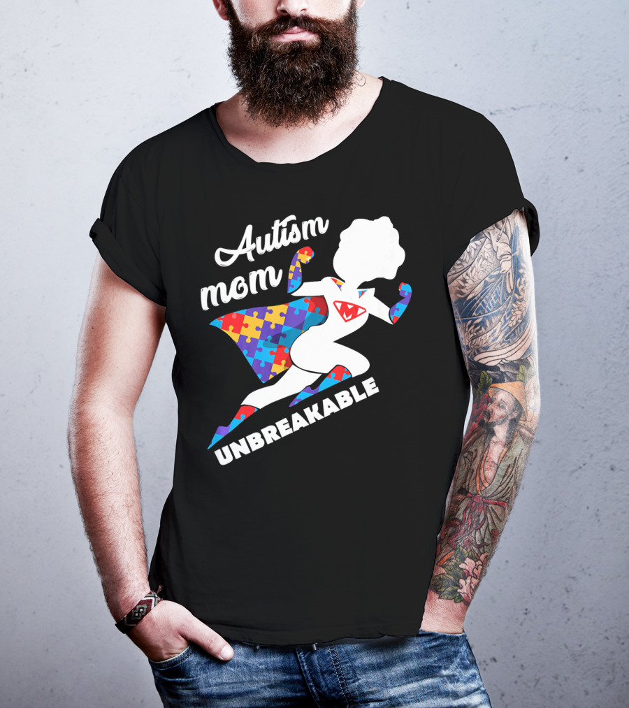 Autism Mom Unbreakable Super Hero Puzzle Piece T-Shirt