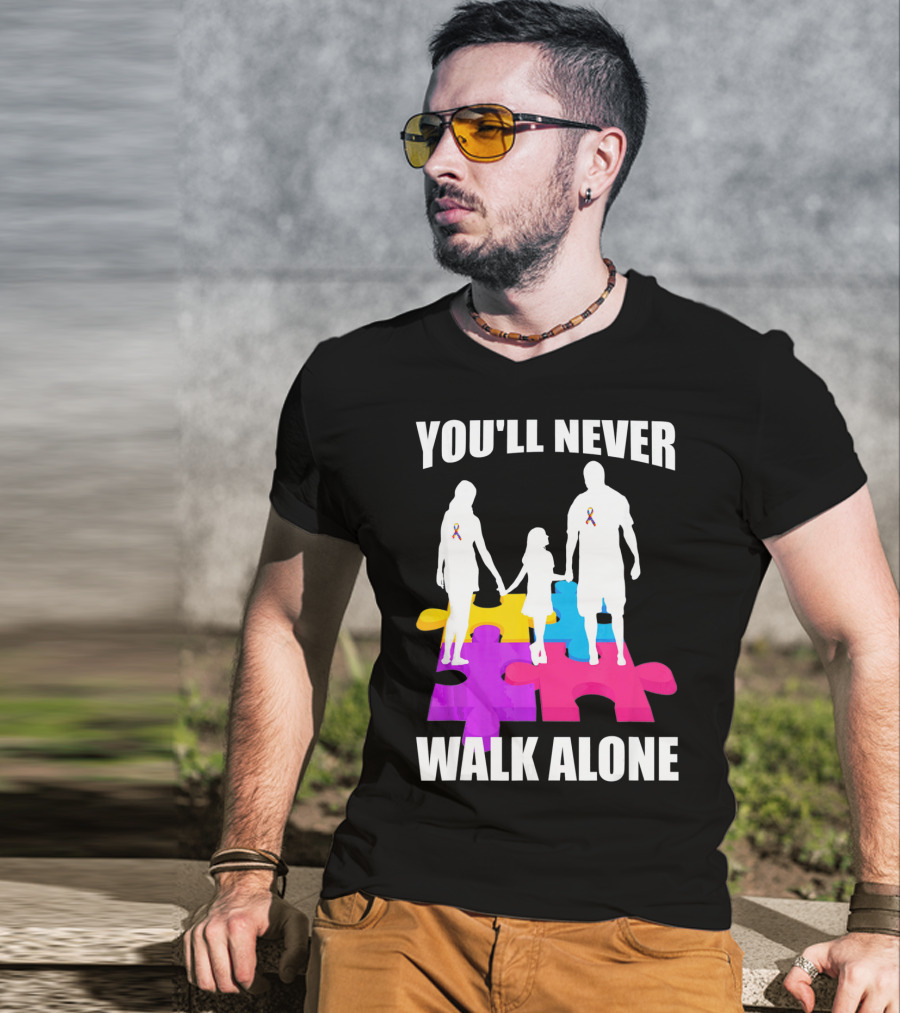 You'll Never Walk Alone Autism Awareness Puzzle Pieces T-Shirt