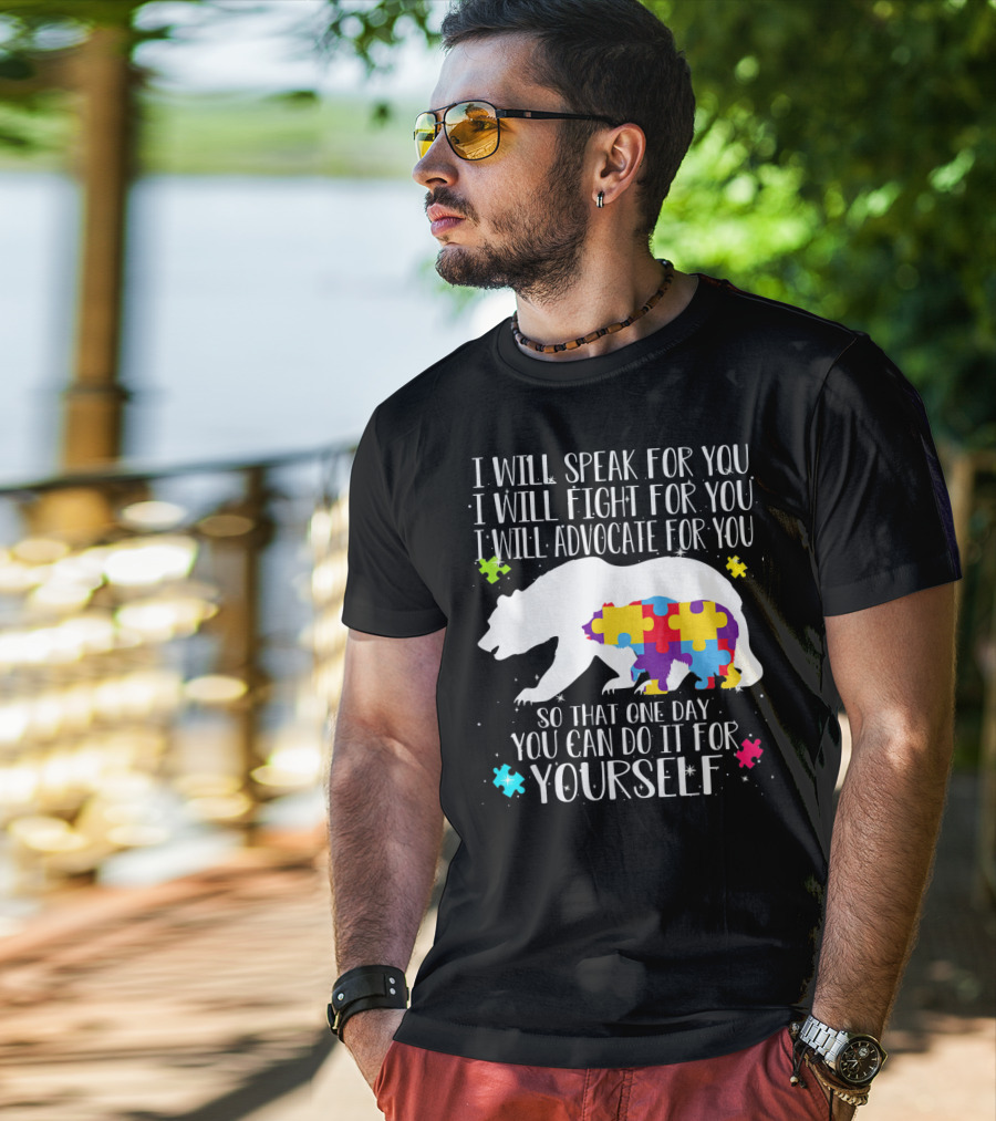 I Will Speak Fight Advocate For You Bear Autism Puzzle Awareness T-Shirt