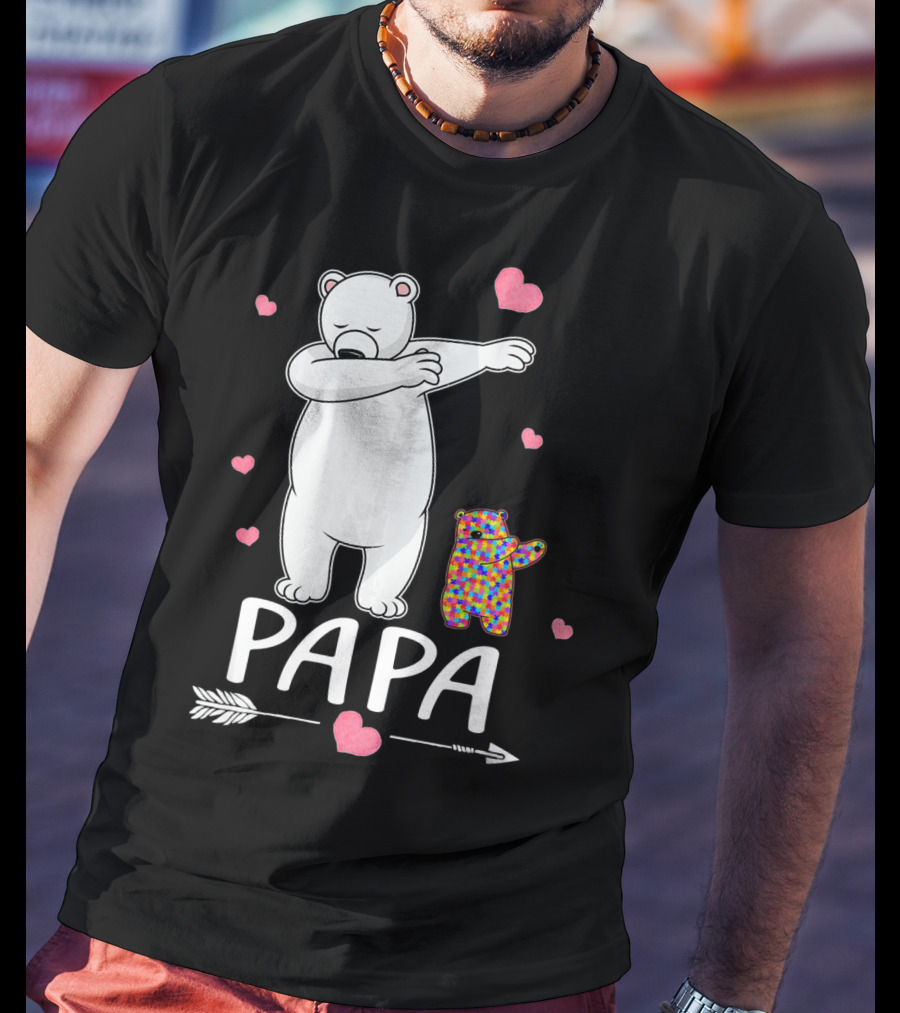 Papa Bear Dabbing With Autism Awareness Puzzle Bear And Hearts T-Shirt