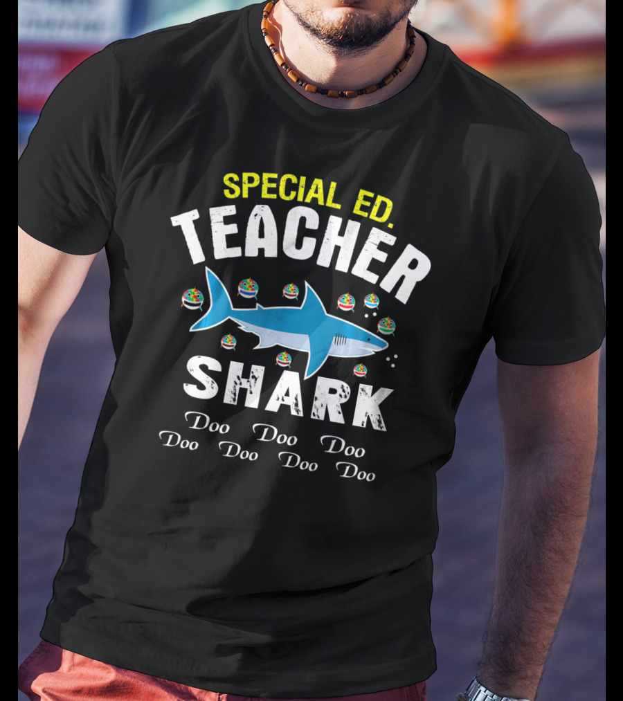 Special Ed Teacher Shark Doo Doo Doo Autism T-Shirt