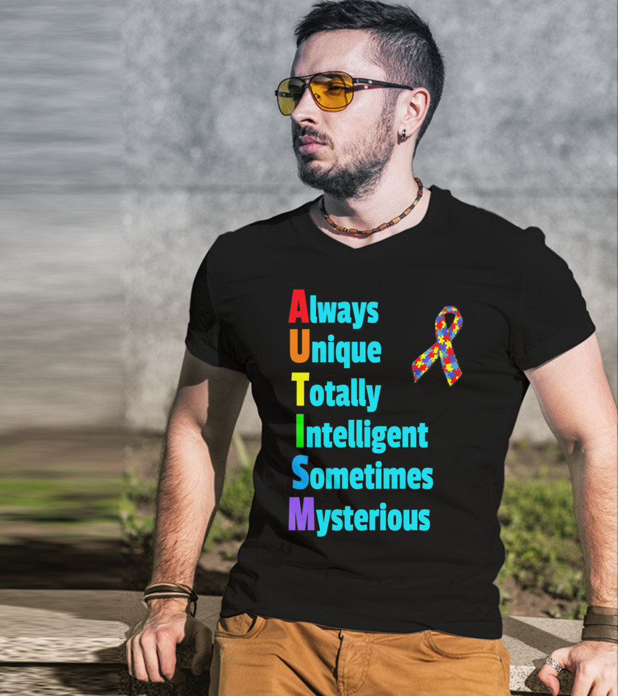 Always Unique Totally Intelligent Sometimes Mysterious Autism Awareness Month T-Shirt