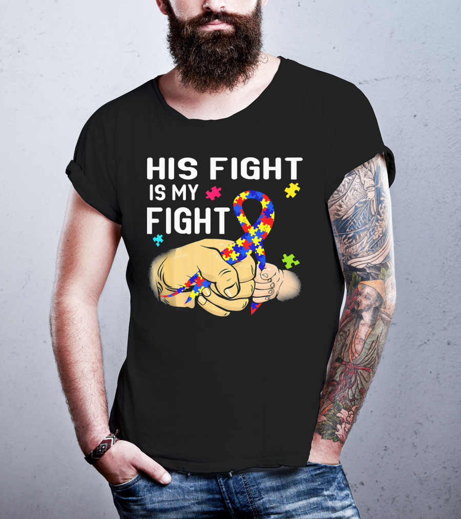 Autism Awareness His Fight Is My Fight Puzzle Ribbon And Holding Hands T-Shirt
