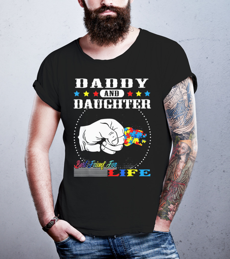 Daddy And Daughter Best Friends For Life Autism Awareness Puzzle Pieces T-Shirt