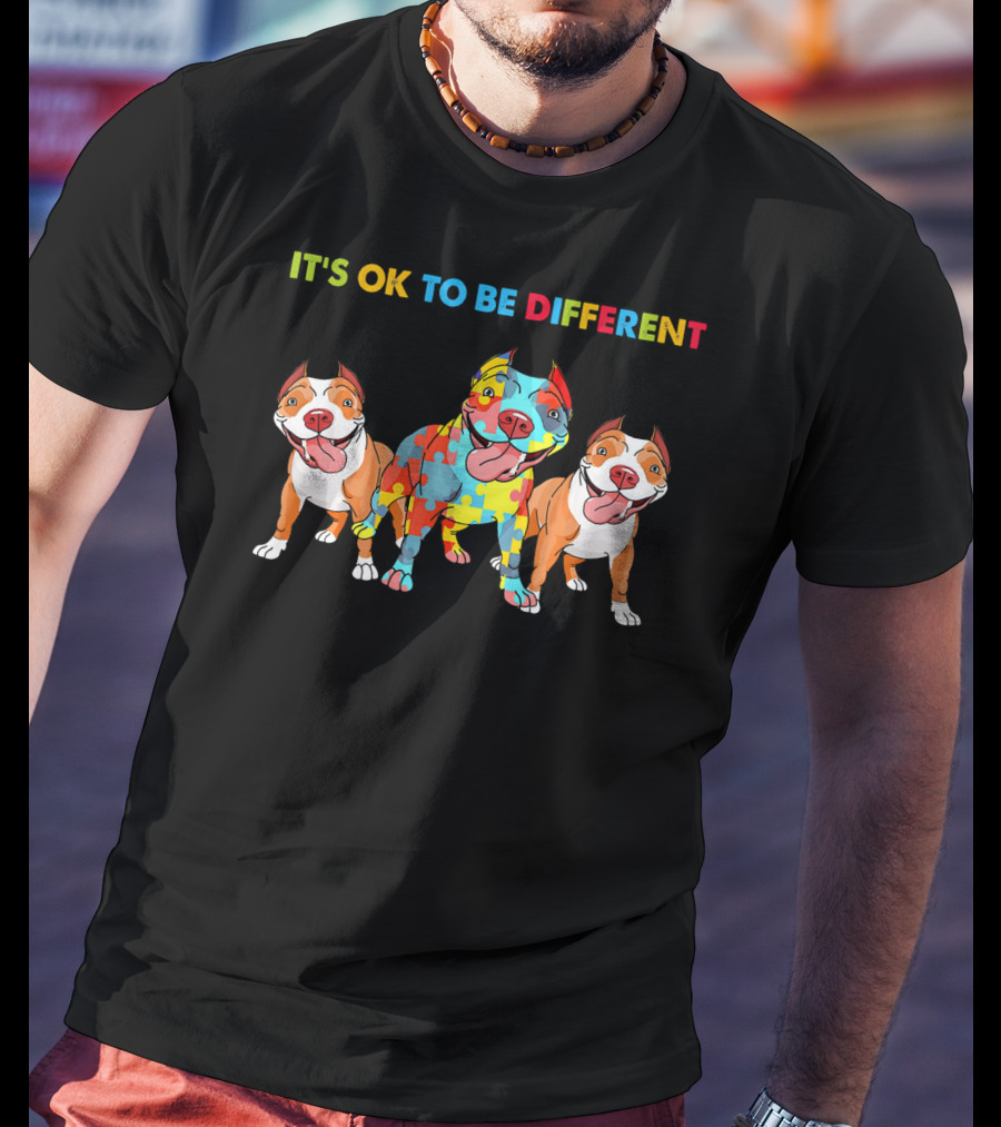 It's OK To Be Different Autism Awareness Pitbull Dogs Lovers T-Shirt