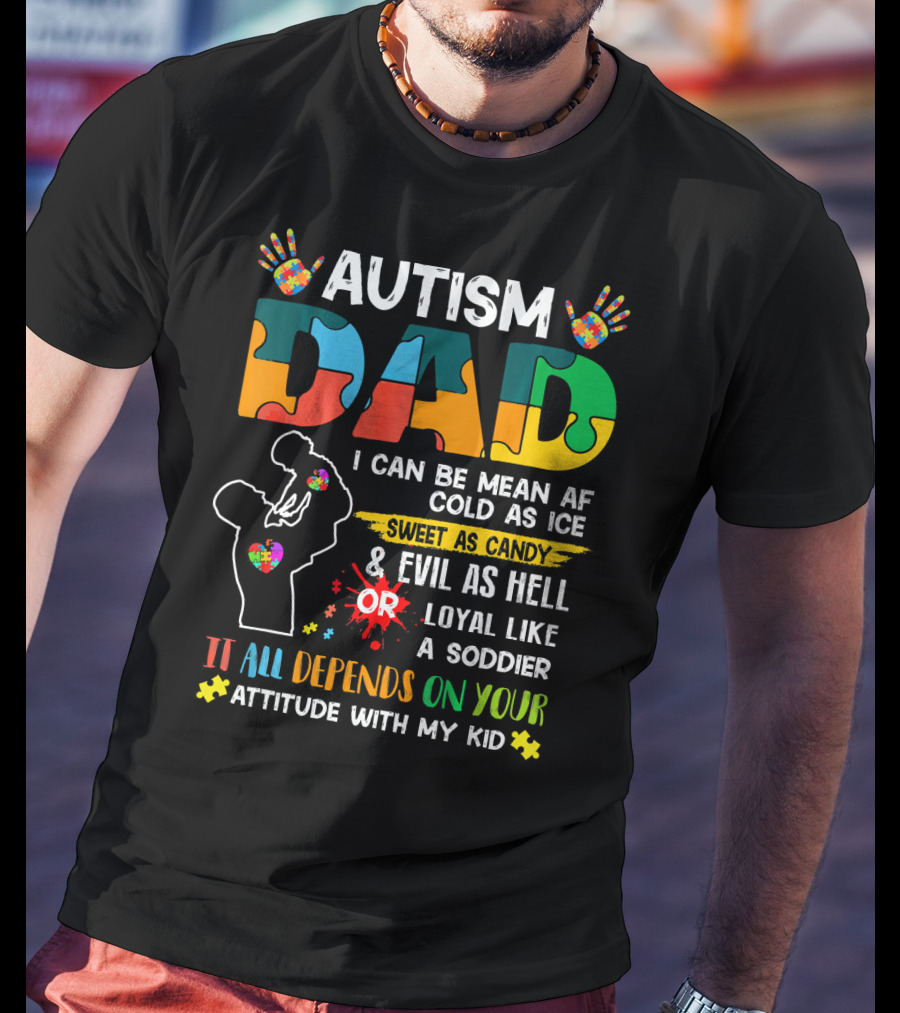 Autism Dad Ribbon Mean Cold Sweet Candy Evil Loyal Soldier Attitude Kid T-Shirt