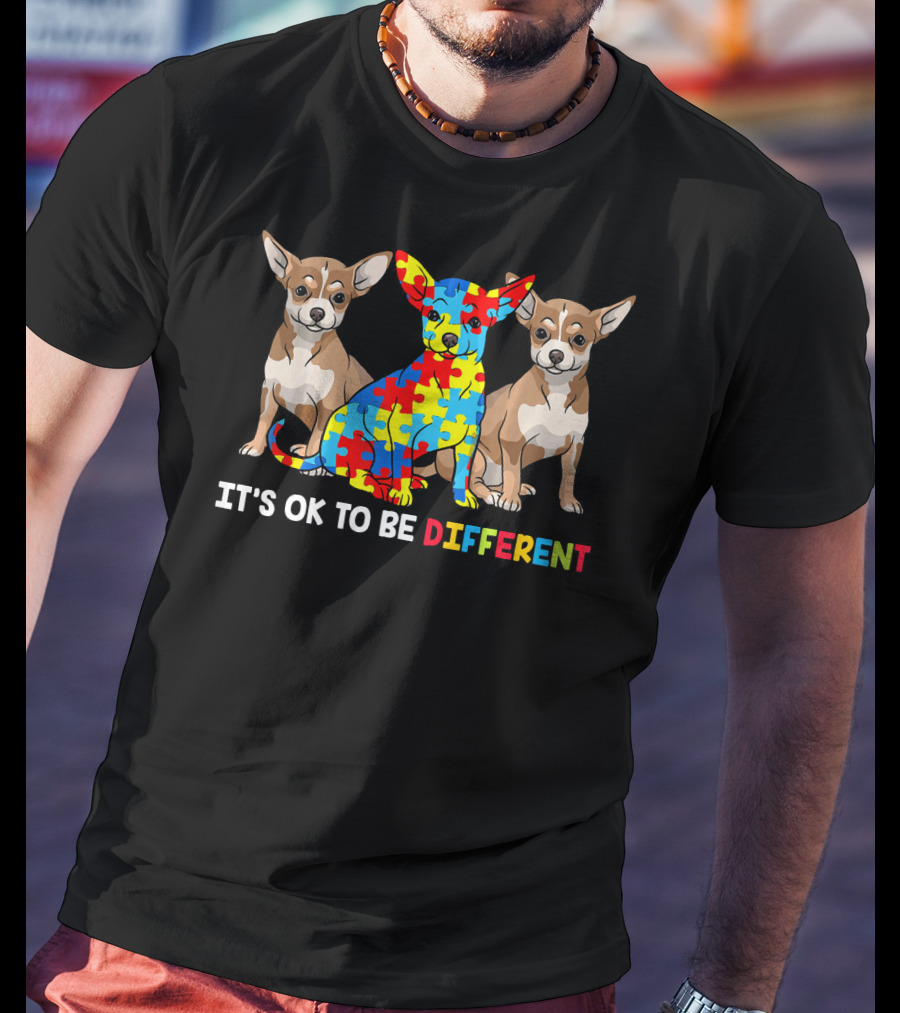 It's OK To Be Different Chihuahua Autism Puzzle T-Shirt