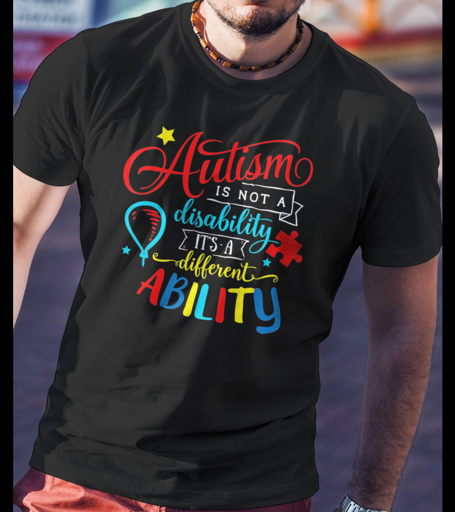 Autism Is Not A Disability It's A Different Ability Puzzle Balloon T-Shirt