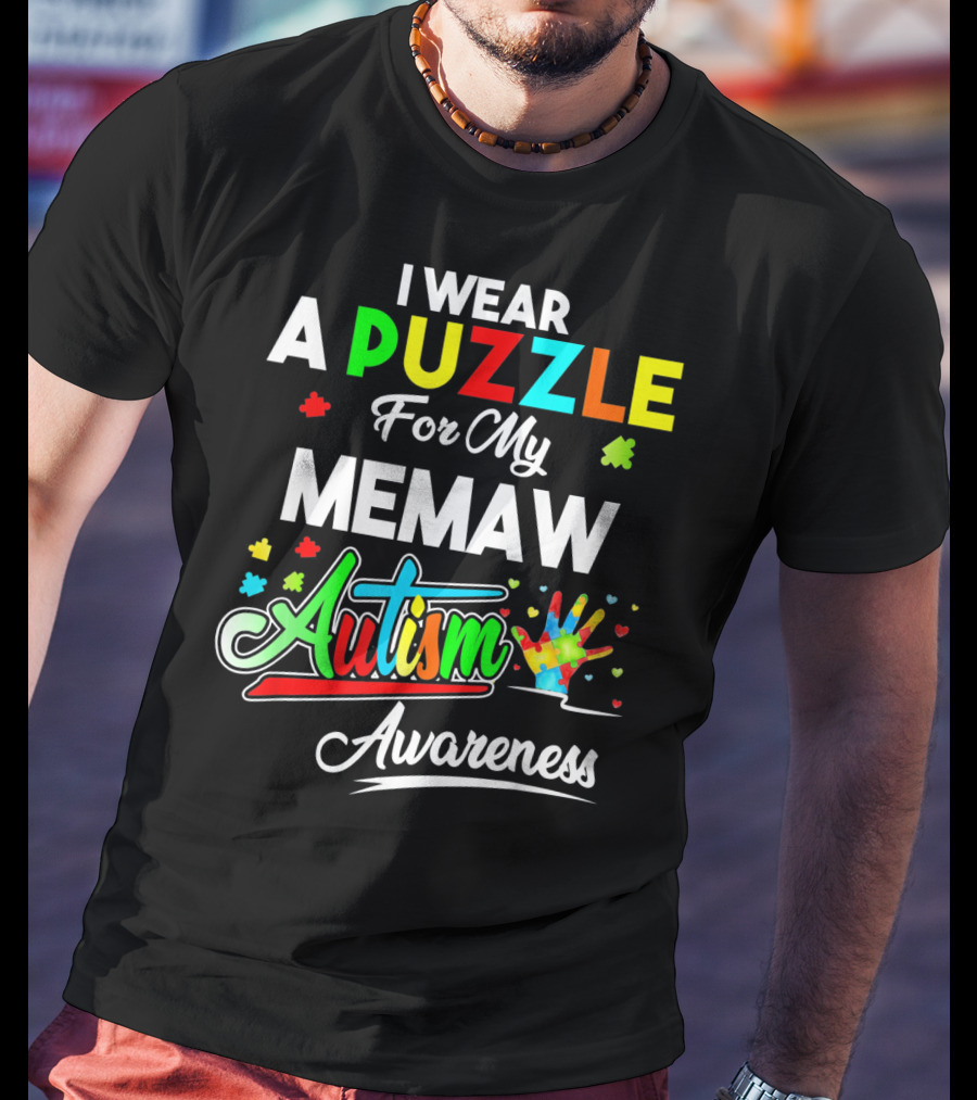 I Wear A Puzzle For My Memaw Autism Awareness T-Shirt