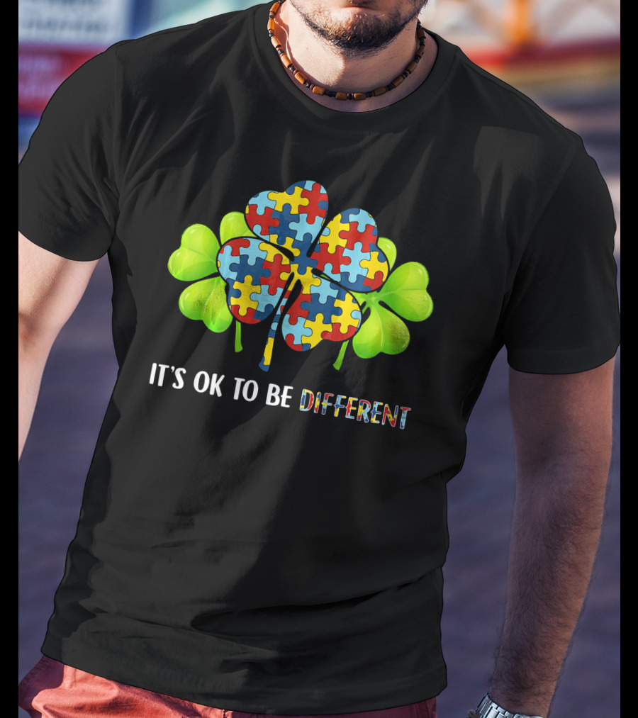 It's OK To Be Different Shamrock Autism Puzzle Piece T-Shirt