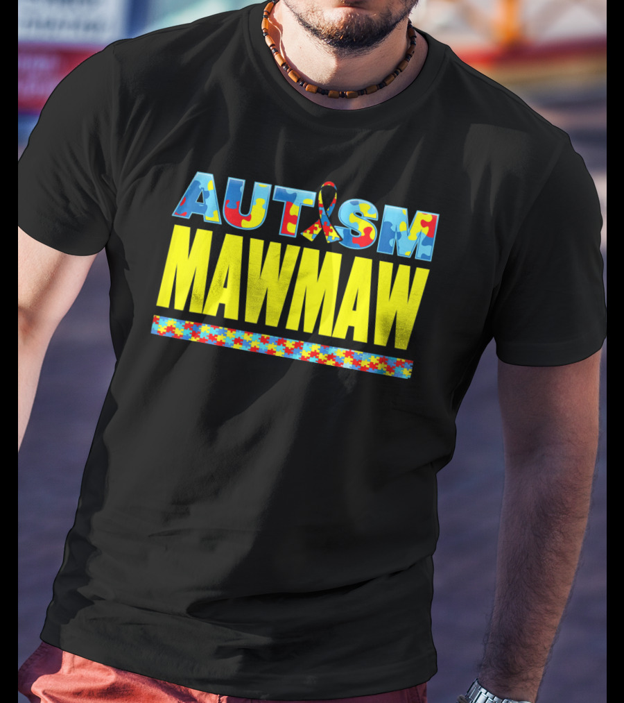 Autism Puzzle Ribbon Maw Maw Support Awareness T-Shirt