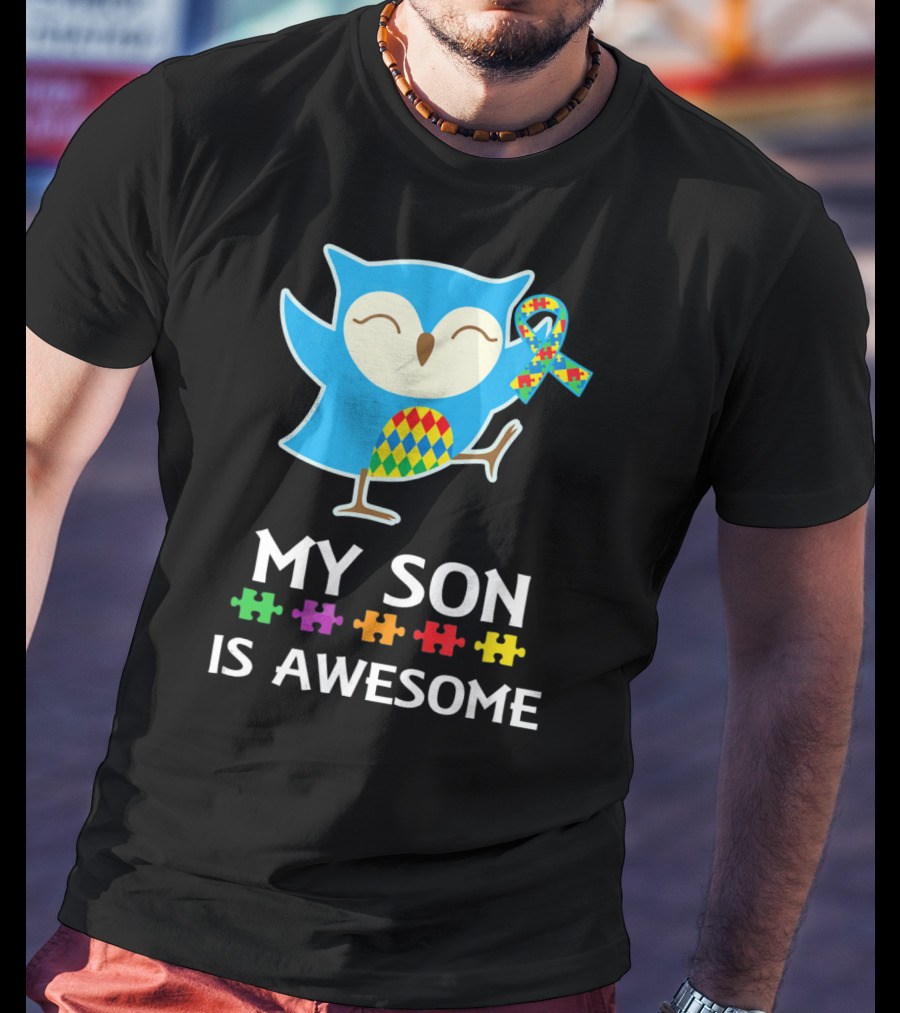 My Son Is Awesome Autism Awareness Owl With Puzzle T-Shirt